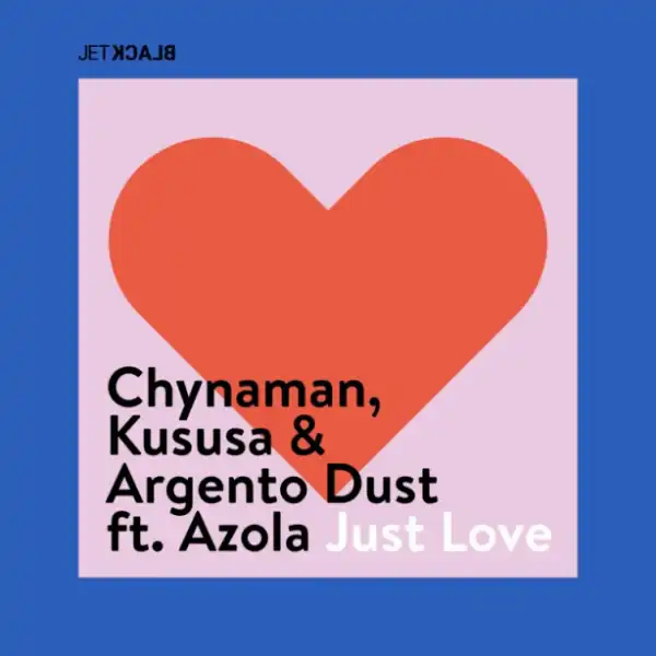 Chynaman - Just Love (Dub Mix) ft. Kususa & Argento Dust